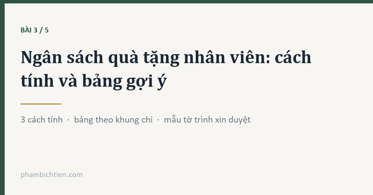 Ngân sách quà tặng nhân viên cuối năm: cách tính và bảng gợi ý theo mức chi mỗi người